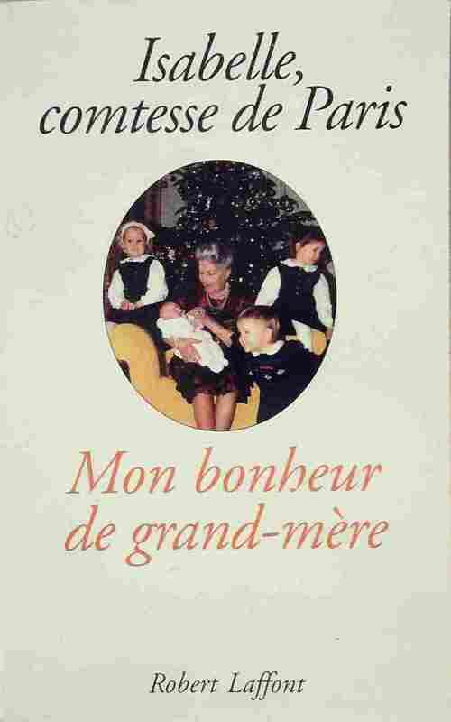 Livrenpoche : Mon bonheur d'être grand-mère - Comtesse De Paris - Livre