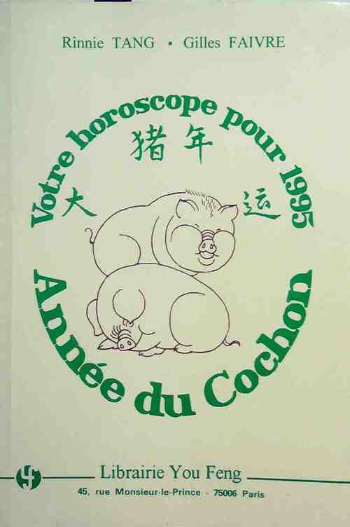 Livrenpoche : Votre horoscope pour 1995. Année du cochon - Rinnie Tang - Livre