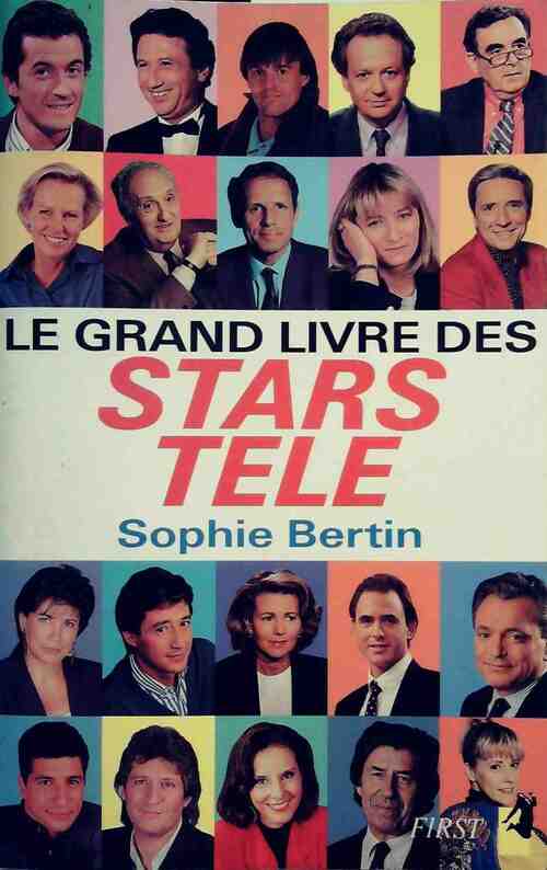 Le grand livre des stars télé - Sophie Bertin -  First GF - Livre