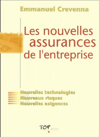 Les nouvelles assurances de l'entreprise - Emmanuel Crevenna - Livre