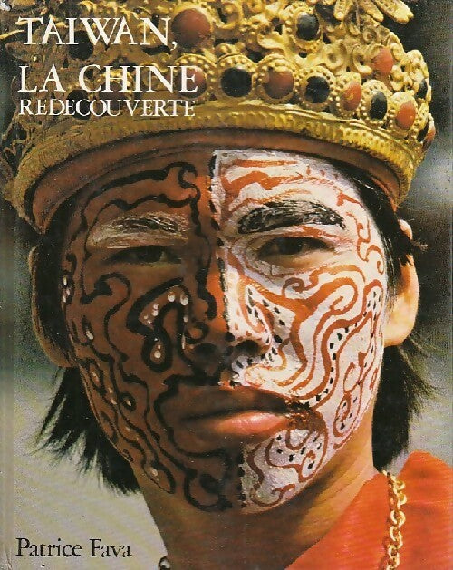 Livrenpoche : Taiwan, la Chine redécouverte - Patrice Fava - Livre