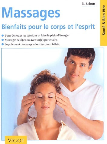 Livrenpoche : Massages. Bienfaits pour le corps et l'esprit - Karin Schutt - Livre