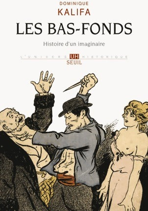 Livrenpoche : Les bas-fonds - Dominique Kalifa - Livre