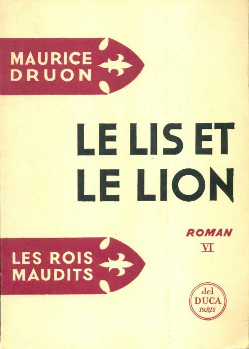 Livrenpoche : Les rois maudits Tome VI : Le lis et le lion - Maurice Druon - Livre