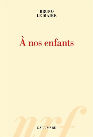 Livrenpoche : À nos enfants - Bruno Le Maire - Livre