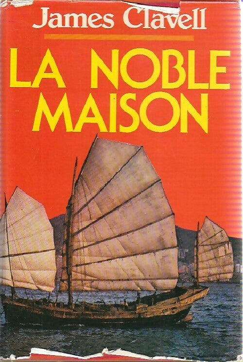 La noble maison - James Clavell - Livre