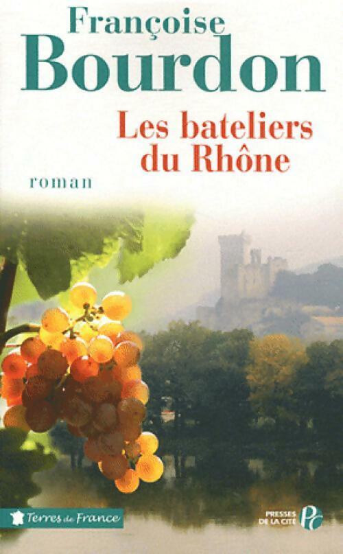 Livrenpoche : Les bateliers du Rhône - Bourdon Françoise - Livre