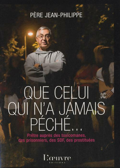 Livrenpoche : Que celui qui n'a jamais péché... - Père Jean-Philippe - Livre