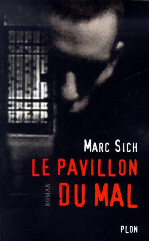 Livrenpoche : Le pavillon du mal - Marc Sich - Livre