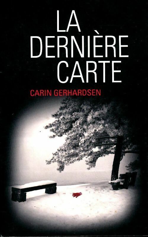 Livrenpoche : La dernière carte - Carin Gerhardsen - Livre