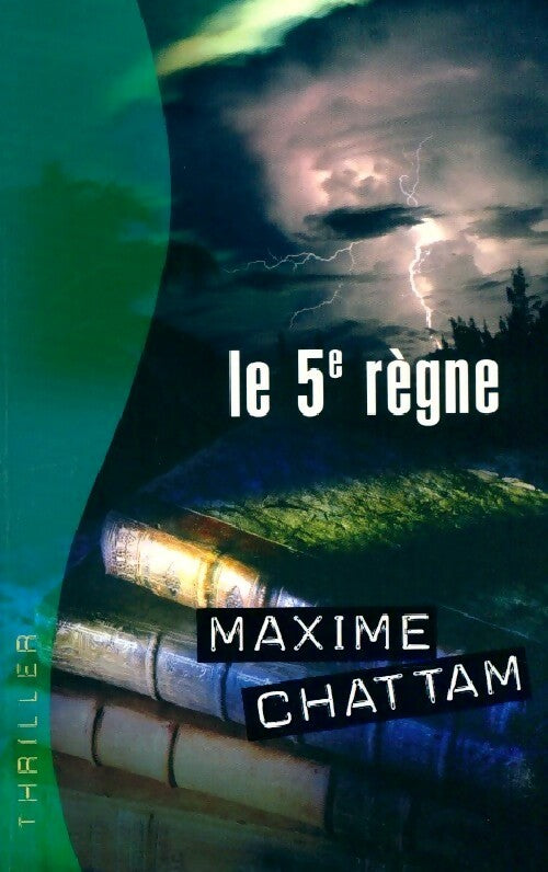 Livrenpoche : Le 5e règne - Maxime Chattam - Livre