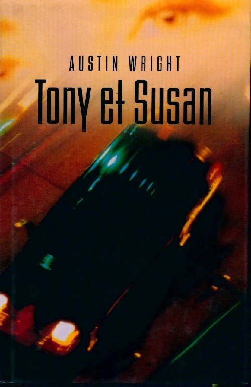 Livrenpoche : Tony et Susan - Austin Wright - Livre