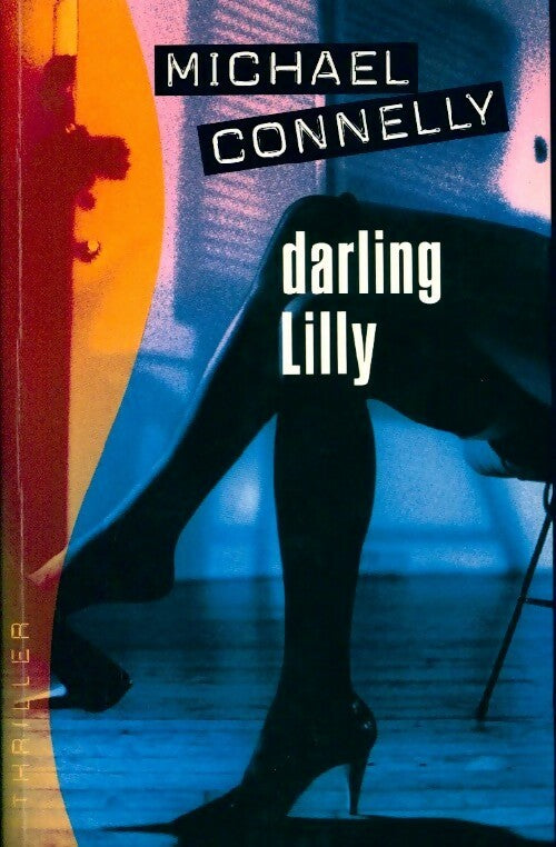 Livrenpoche : Darling Lilly - Michael Connelly - Livre