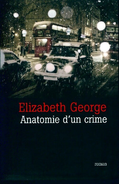Livrenpoche : Anatomie d'un crime - Elizabeth George - Livre