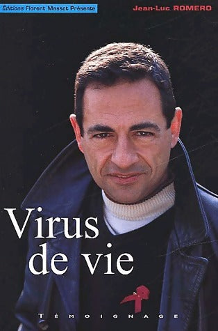 Livrenpoche : Virus de vie - Jean-Luc Romero - Livre