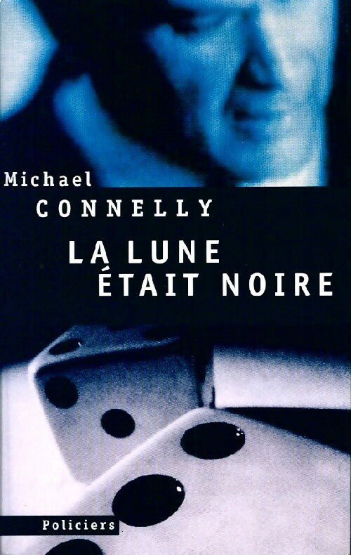 Livrenpoche : La lune était noire - Michael Connelly - Livre