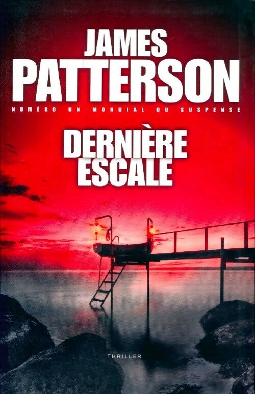 Livrenpoche : Dernière escale - Patterson James - Livre