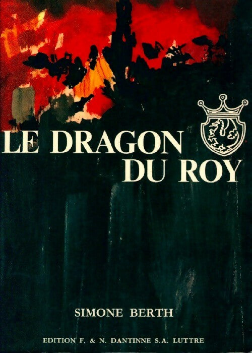 Livrenpoche : Le dragon du roy - Simon Berth - Livre