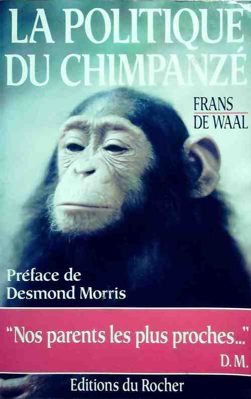 La politique du chimpanzé - Frans De Waal - Livre