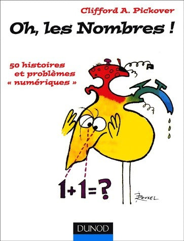 Oh, les nombres ! - Clifford A. Pickover - Livre