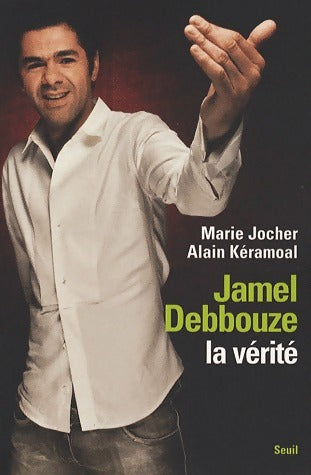 Livrenpoche : Jamel Debbouze, la vérité - Marie Jocher - Livre