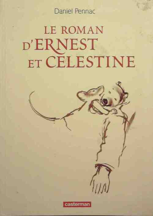 Livrenpoche : Le roman d'Ernest et Célestine - Daniel Pennac - Livre