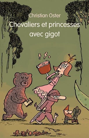 Livrenpoche : Chevaliers et princesses avec gigot - Christian Oster - Livre