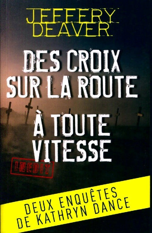 Livrenpoche : Des croix sur la route / A toute vitesse - Jeffery Deaver - Livre