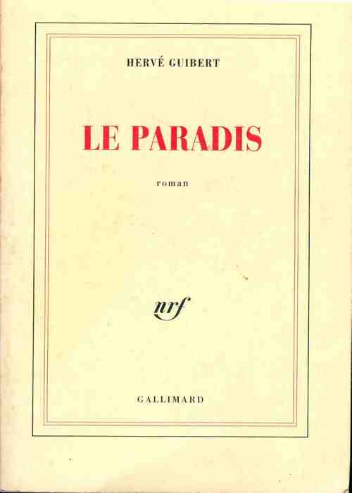 Livrenpoche : Le paradis - Hervé Guibert - Livre