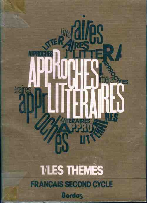 Livrenpoche : Approches littéraires Tome 1 : Les thèmes - Pierre Brunel - Livre