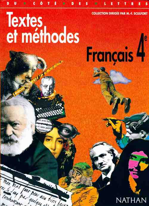 Livrenpoche : Français 4e. Textes et méthodes - Marie-France Sculfort - Livre
