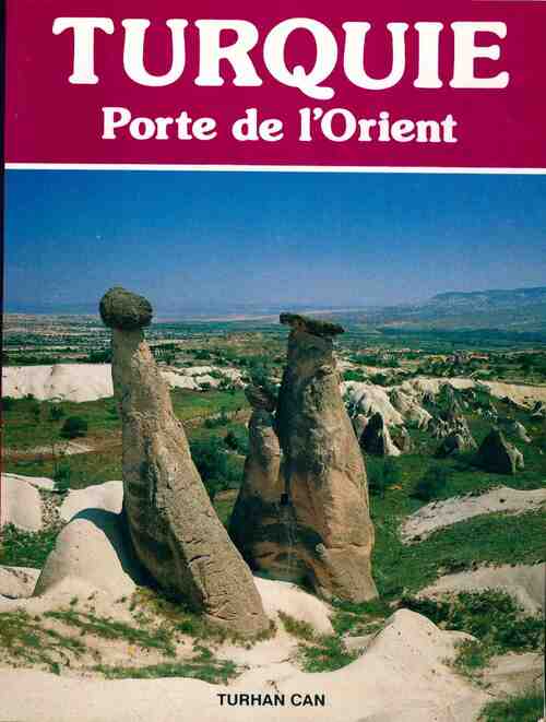 Livrenpoche : Turquie, porte de l'orient - Turhan Can - Livre