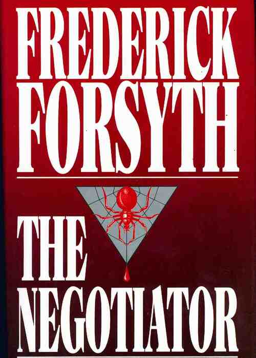 The negotiator - Frederick Forsyth -  BCA - Livre