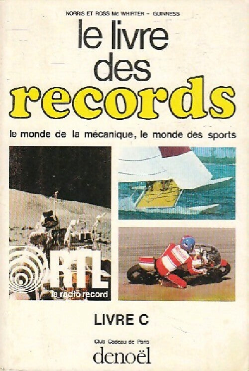 Livrenpoche : Le livre des records Livre C - Norris McWhirter - Livre