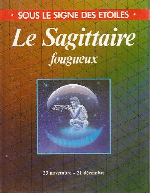 Livrenpoche : Le sagittaire fougueux - Inconnu - Livre