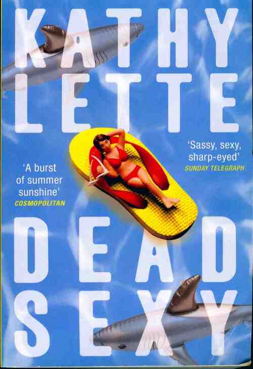 Livrenpoche : Dead sexy - Kathy Lette - Livre