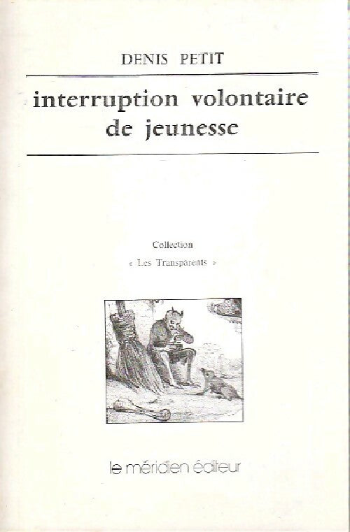 Livrenpoche : Interruption volontaire de jeunesse - Denis Petit - Livre
