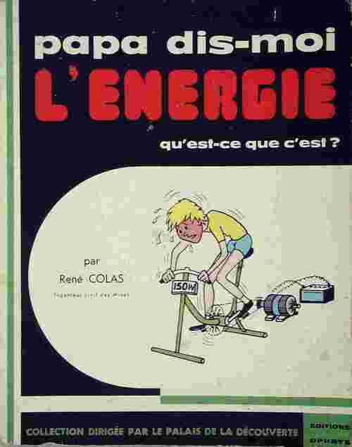 Livrenpoche : L'énergie, qu'est-ce que c'est ? - René Colas - Livre