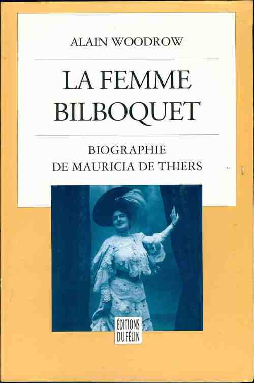 La femme bilboquet - Alain Woodrow -  Le Félin GF - Livre