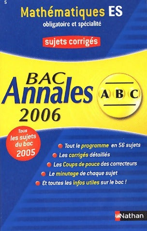 Livrenpoche : Mathématiques Terminales ES obligatoire et spécialité : Sujets corrigés 2006 - Marie-Dominique Danion - Livre