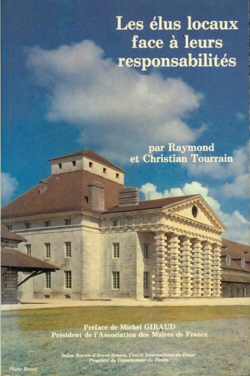 Livrenpoche : Les élus locaux face à leurs responsabilités - Raymond Tourrain - Livre
