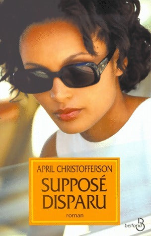 Livrenpoche : Supposé disparu - April Christofferson - Livre
