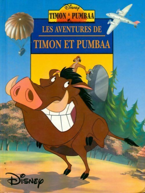 Livrenpoche : Les aventures de Timon et Pumbaa - Disney - Livre