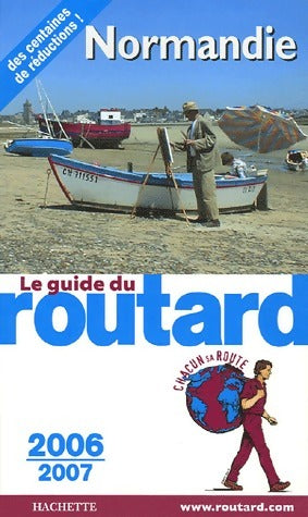 Normandie 2006-2007 - Philippe Gloaguen -  Le guide du routard - Livre