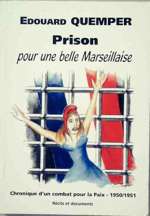 Livrenpoche : Prison pour une belle marseillaise - Edouard Quemper - Livre