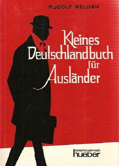 Livrenpoche : Kleines Deutschlandbuch für ausländer - Rudolf Meldau - Livre