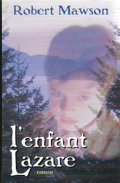 Livrenpoche : L'enfant Lazare - Robert Mawson - Livre