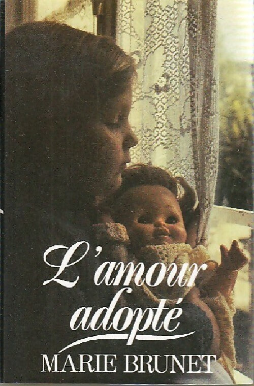 Livrenpoche : L'amour adopté - Marie Brunet - Livre