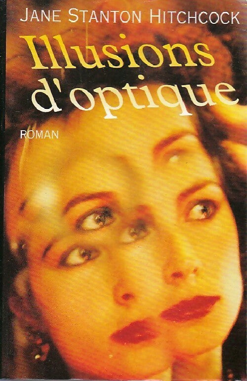 Livrenpoche : Illusions d'optique - Jane Stanton Hitchcock - Livre