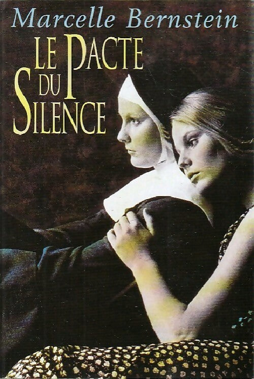 Le pacte du silence - Marcelle Bernstein -  France Loisirs GF - Livre